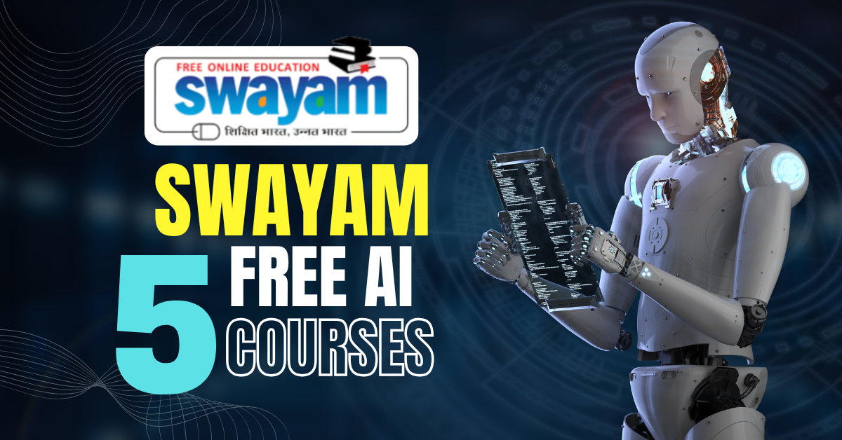 SWAYAM Top 5 Free AI Courses